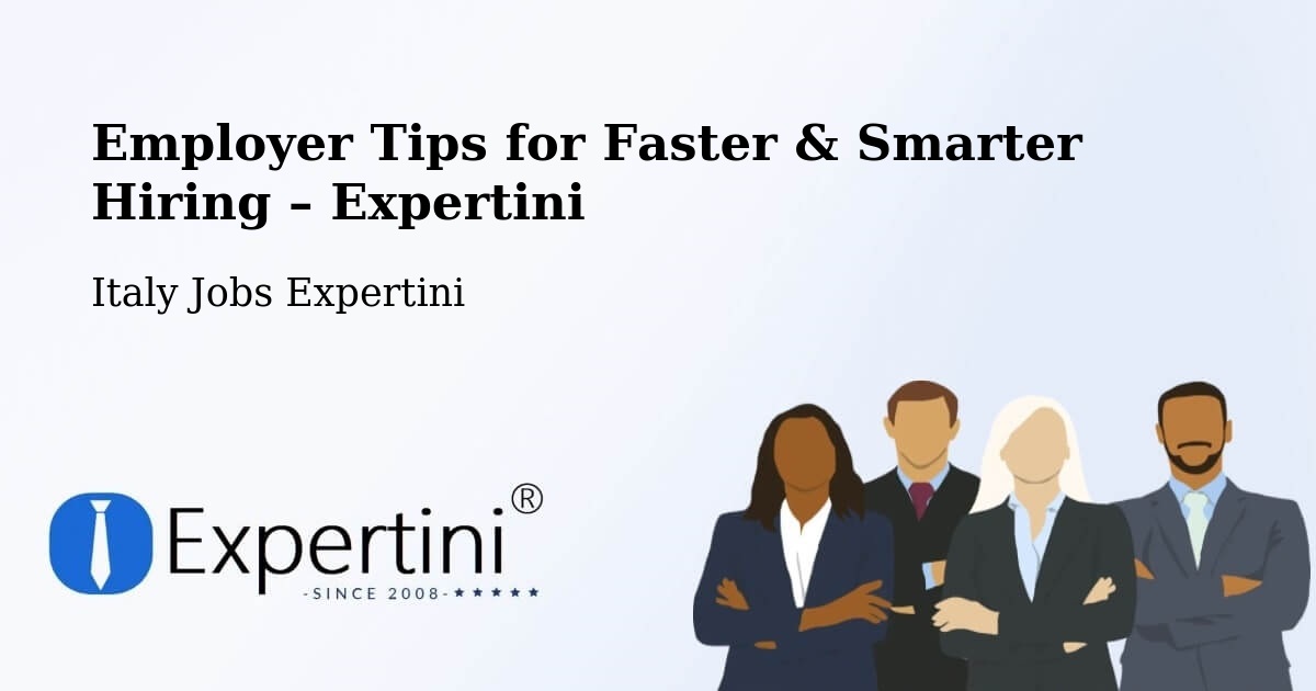 Employer Tips for Hiring & Recruitment – Rome - Rome, Italy Jobs Expertini