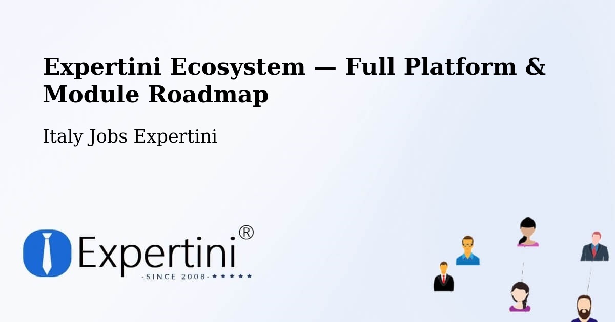 Expertini Ecosystem — Full Platform & Module Roadmap – Rome