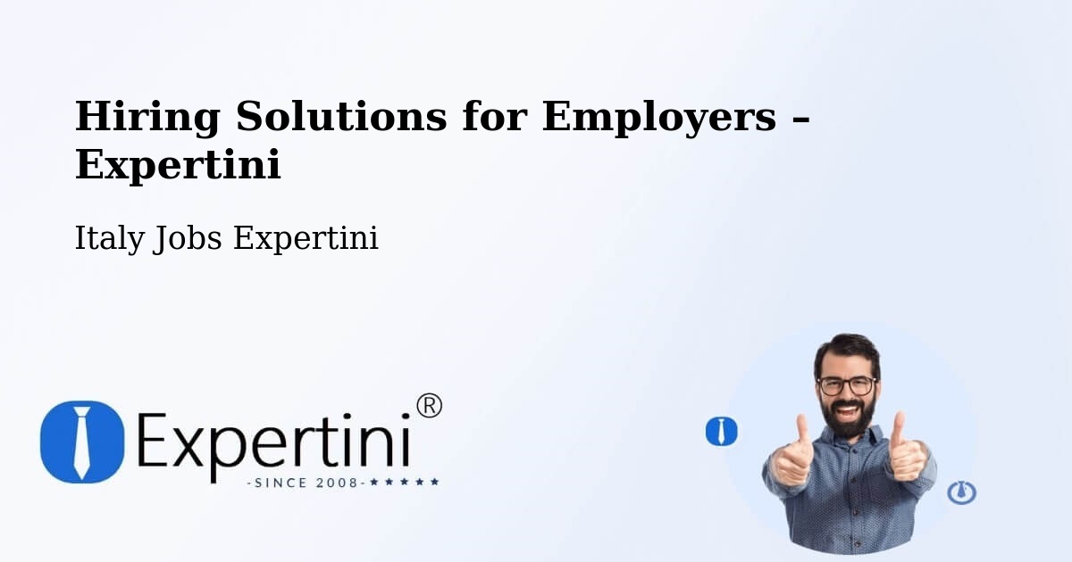 Hiring Solutions for Employers in Rome - Rome, Italy Jobs Expertini
