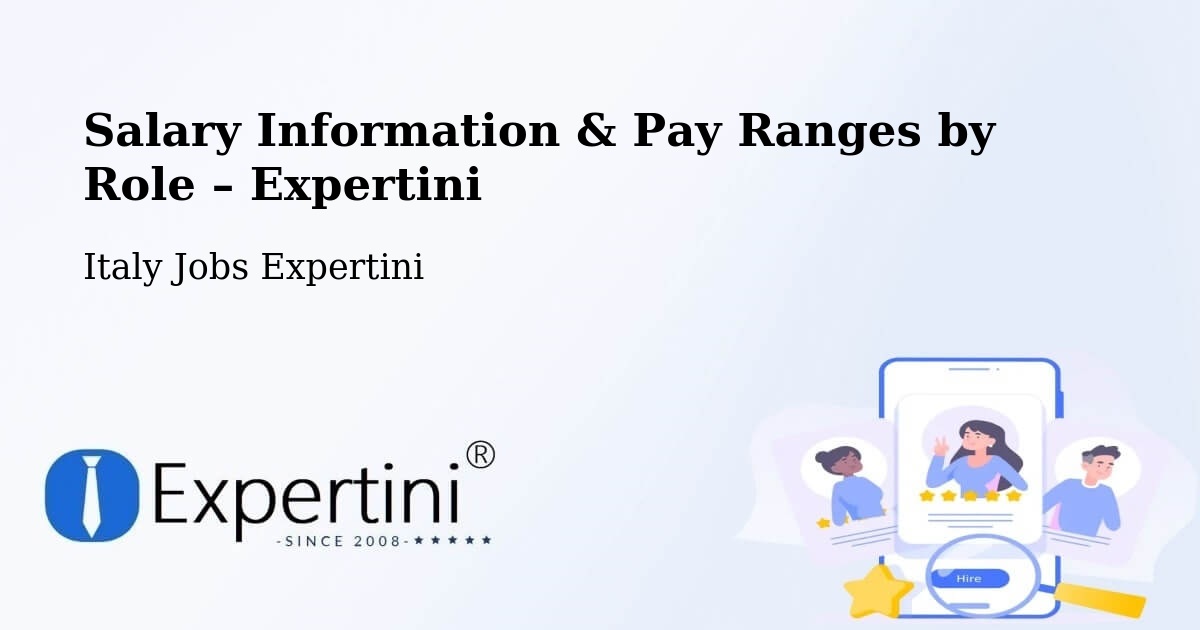 Salary Information & Pay Ranges – Rome - Rome, Italy Jobs Expertini