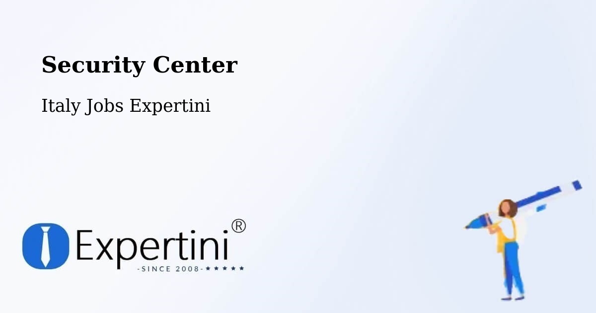 Security & Compliance – Rome - Italy Jobs Expertini